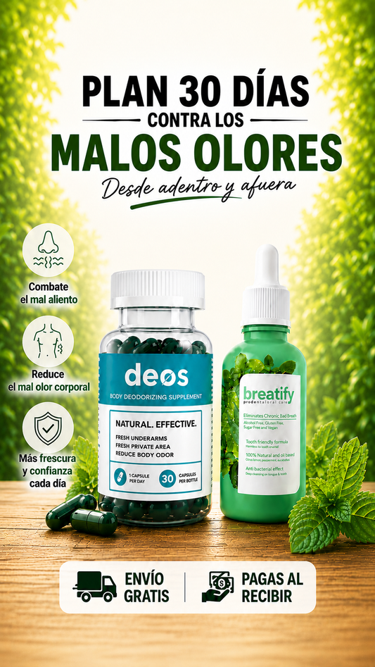 DEOS + BREATIFY / Despídete de los malos Olores Corporales y el mal Aliento / Plan de 30 Dias
